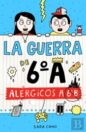 La Guerra De 6ºA 1 - Alérgicos A 6º B