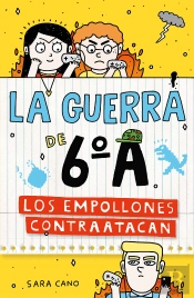 La Guerra De 6ºA 2 - Los Empollones Contraatacan