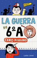 La Guerra De 6ºA 4 - Cero Pixelero