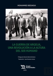 La Guerra De Argelia, Una Revolución A La Altura Del Ser Humano