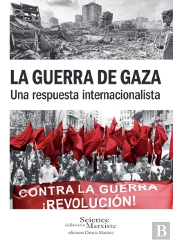Bertrand.pt - La Guerra De Gaza : Una Respuesta Internacionalista