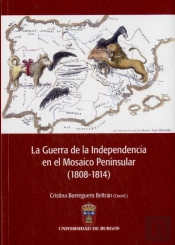 La Guerra De La Independencia En El Mosaico Peninsular, 1808-1814