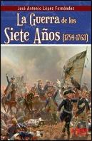 La Guerra De Los Siete Años 1754-1763