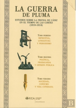 Bertrand.pt - La Guerra De Pluma. Estudios Sobre La Prensa En Cádiz En El Tiempo De Las Cortes (1810-1814) . Estuc