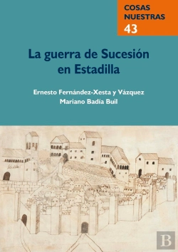 Bertrand.pt - La Guerra De Sucesion En Estadilla