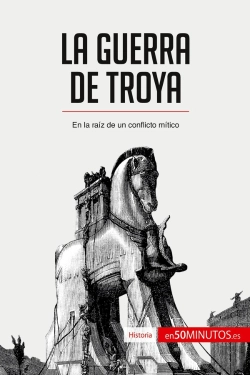 Bertrand.pt - La Guerra De Troya : En La Raiz De Un Conflicto Mitico