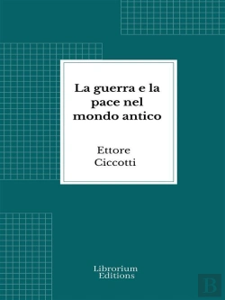 Bertrand.pt - La Guerra E La Pace Nel Mondo Antico