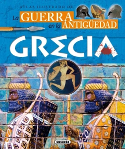 Bertrand.pt - La Guerra En La Antigüedad. Grecia.