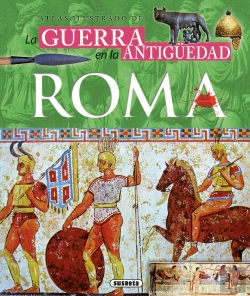 Bertrand.pt - La Guerra En La Antigüedad. Roma