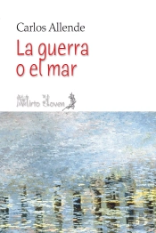 La Guerra O El Mar
