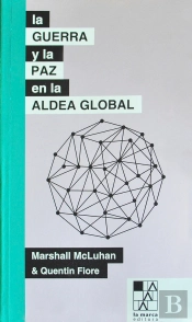 La Guerra Y La Paz En La Aldea Global