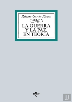 Bertrand.pt - La Guerra Y La Paz En Teoría