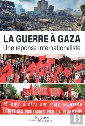La Guerre À Gaza : Une Réponse Internationaliste