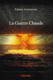 La Guerre Chaude