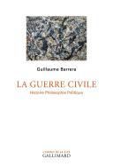La Guerre Civile ; Histoire Philosophie Politique