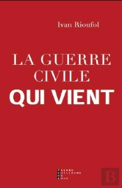La Guerre Civile Qui Vient