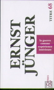La Guerre Comme Expérience Intérieure