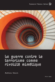 La Guerre Contre Le Terrorisme Comme Rivalité Mimétique