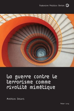 Bertrand.pt - La Guerre Contre Le Terrorisme Comme Rivalité Mimétique
