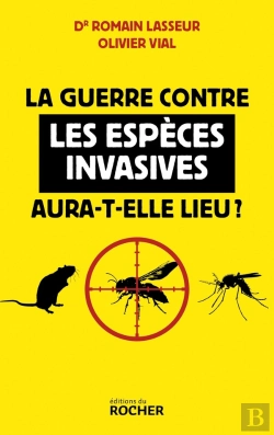 Bertrand.pt - La Guerre Contre Les Espèces Invasives Aura-T-Elle Lieu ?