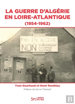 Bertrand.pt - La Guerre D'Algérie En Loire-Atlantique : 1954-1962