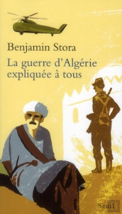 Bertrand.pt - La Guerre D'Algérie Expliquée À Tous