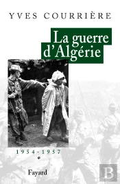 La Guerre D'Algerie T.1 ; 1954-1957