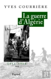 La Guerre D'Algérie, Tome 2 : 1957-1962
