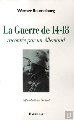 Bertrand.pt - La Guerre De 14-18 Racontée Par Un Allemand
