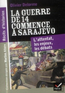 Bertrand.pt - La Guerre De 14 Commence À Sarajevo