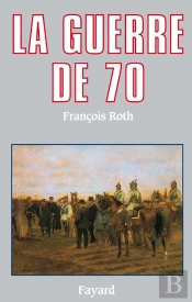 La Guerre De 70