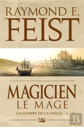 La Guerre De La Faille T.2 ; Magicien - Le Mage