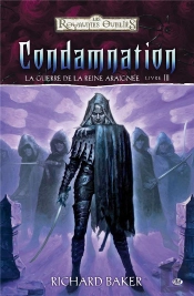 La Guerre De La Reine Araignée T.3 ; Condamnation