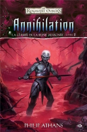La Guerre De La Reine Araignée T.5 ; Annihilation