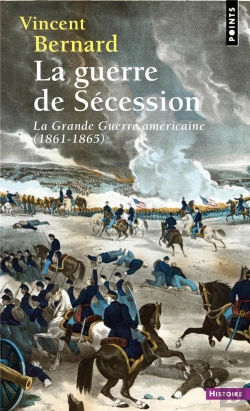 Bertrand.pt - La Guerre De Sécession : La Grande Guerre Américaine (1861-1865)