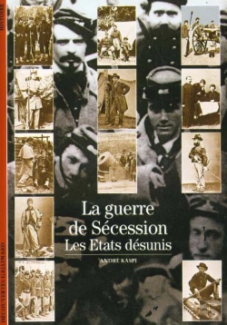 Bertrand.pt - La Guerre De Sécession : Les États Désunis