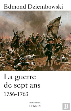 Bertrand.pt - La Guerre De Sept Ans ; 1756-1763