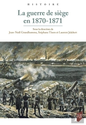 La Guerre De Siège En 1870-1871