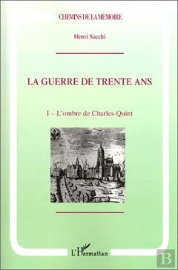 Bertrand.pt - La Guerre De Trente Ans : Tome 1. L'Ombre De Charles Quint