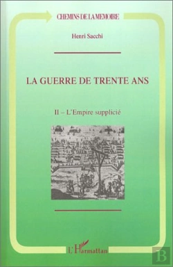 Bertrand.pt - La Guerre De Trente Ans : Tome 2. L'Empire Supplicié