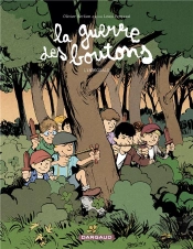 La Guerre Des Boutons : Intégrale Tomes 1 Et 2