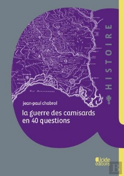 Bertrand.pt - La Guerre Des Camisards En 40 Questions