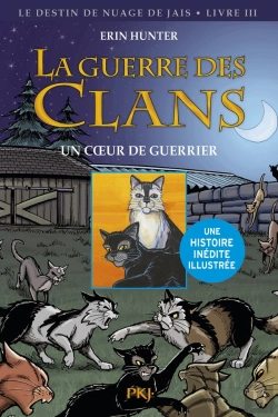 Bertrand.pt - La Guerre Des Clans Cycle Ii T.3 Le Coeur D'Un Guerrier -Illustree-