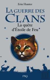 La Guerre Des Clans Hors-Serie : La Quete D'Etoile De Feu