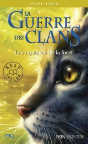 La Guerre Des Clans T.3 ; Les Mystères De La Forêt