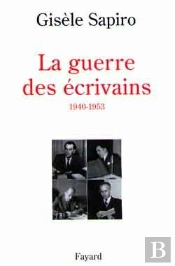 La Guerre Des Ecrivains (1940-1953)