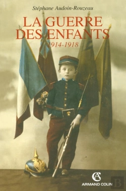 Bertrand.pt - La Guerre Des Enfants : 1914-1918 (2e Édition)