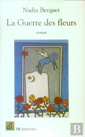 La Guerre Des Fleurs