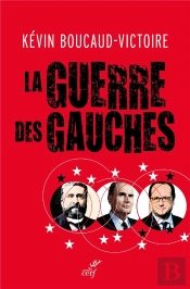La Guerre Des Gauches