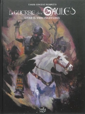 La Guerre Des Gaules T02 Vercingetorix